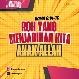 Roh Yang Menjadikan Kita Anak Allah
