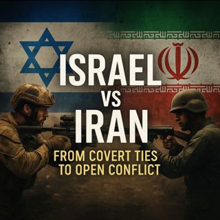 Israel vs Iran: From Covert Ties to Open Conflict