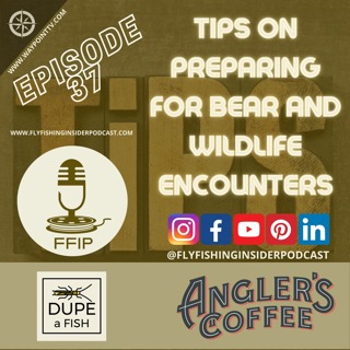 Tips on Preparing for Bear and Wildlife Encounters When Fly Fishing