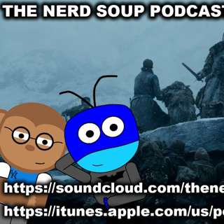 The Long Night Casting News & The Joker Movie Gets Political - The Nerd Soup Podcast!
