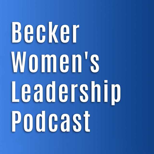Becker Women's Leadership Podcast