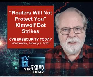 Kimwolf Bot Strikes - "Routers Will Not Protect You"