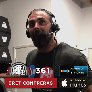 Bret Contreras: The Strength Coach Empowerment Model vs The Rehab Dependency Model — Barbell Shrugged #361