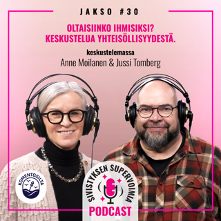 Oltaisiinko ihmisiksi? Keskustelua yhteisöllisyydestä.