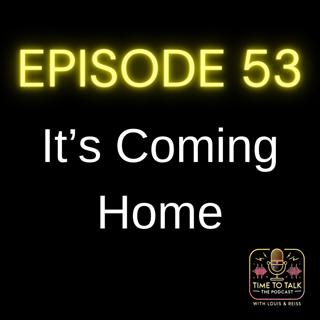 It's Coming Home