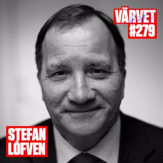 #279: Stefan Löfven