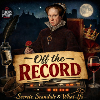 What If Queen Mary I Had a Son? (Off the Record)