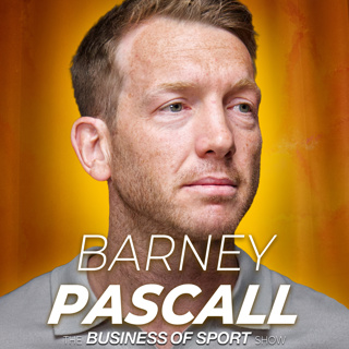 Barney Pascall: Rugby 7’s is Great Product BUT can it be Great Business (Ep135)