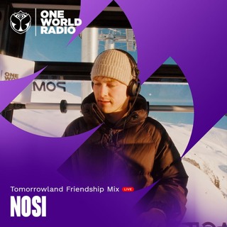 Tomorrowland Friendship Mix LIVE with NOSI - May, 2026