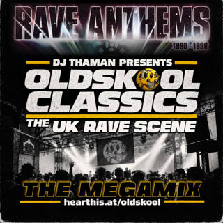 Oldskool Classics 002 [UK Rave] - Dj ThaMan