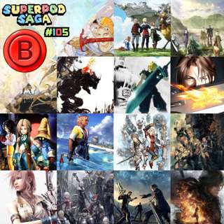 Ep. 105 - Final Fantasy: Series Retrospective (ft. Jake and Chard)