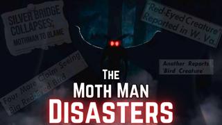 The Moth Man DISASTERS | True Horror Stories