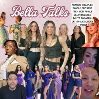 bella talks… THE MOMTOK EXPLOSION, RHOSLC PREMIERE PARTY, SELLING SUNSET SCANDALS, DOUTE GETS ENGAGED, TEEN MOM REUNION CANCELLED, + MORE!