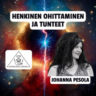 Henkinen ohittaminen ja tunteet - Johanna Pesola