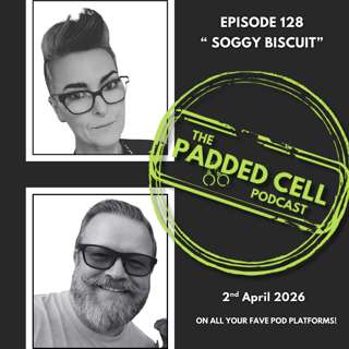 Episode 128 - "Soggy Biscuit"