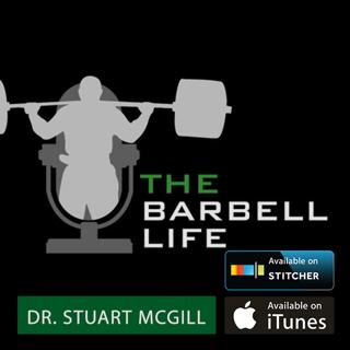 The Gift of Injury w/ Brian Carroll and Dr. Stuart McGill - The Barbell Life