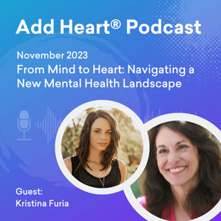 From Mind to Heart: Navigating a New Mental Health Landscape                