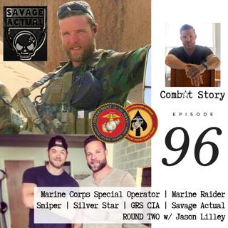 Marine Special Operator | CIA Global Response Staff | Savage Actual | Jason Lilley (Round 2)