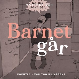 257. Barnet Går - Emilia Bergmark-Jiménez, "Blev chockad över att behovet av egentid blev så starkt"