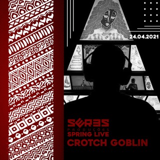 Spring Live - Crotch Goblin - 24/04/2021