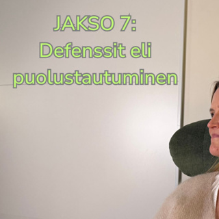 Muurit ylhäällä? Defenssit eli puolustautuminen. Vieraana kouluttajapsykoterapeutti Katri Laine. Terapeutin huoneessa Podcast #7