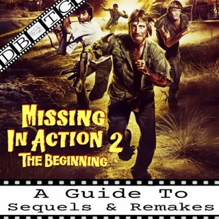 364. Missing In Action 2: The Beginning
