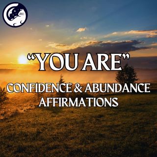 "YOU ARE" Affirmations For 2026 (Confidence, Empowerment & Abundance)