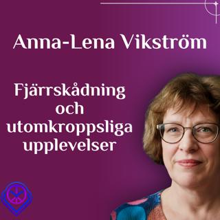Fjärrskådning och utomkroppsliga upplevelser - Anna-Lena Vikström