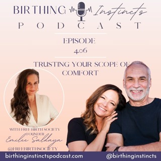 #406: Trusting your scope of comfort with Free Birth Society Founder, Emilee Saldaya