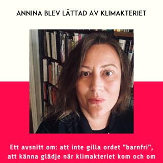 105. Annina Rabe blev lättad av klimakteriet