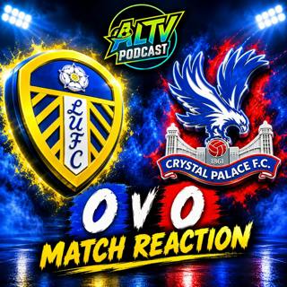 LEEDS 0-0 CRYSTAL PALACE | POINT GAINED OR 2 POINTS DROPPED?! | MATCH REACTION & PLAYER RATINGS