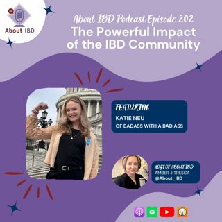 The Powerful Impact of the IBD Community Featuring Katie Neu