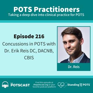 E216:Concussions in POTS with Erik Reis, DC, DACNB, CBIS