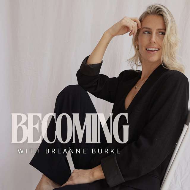 Becoming with Breanne Burke