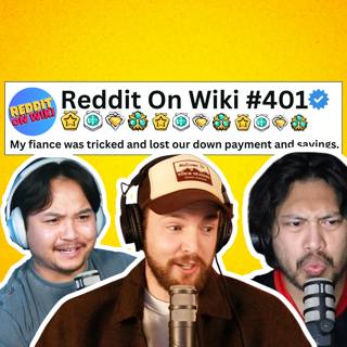 #401: Do I STAY With My Fiancée After They LOST Our ENTIRE Life Savings? | Reading Reddit Stories