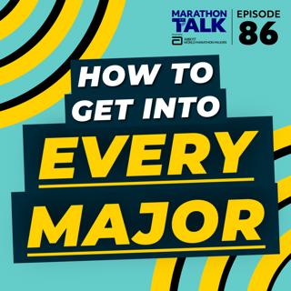 EP86 | How To Get Into Every Major