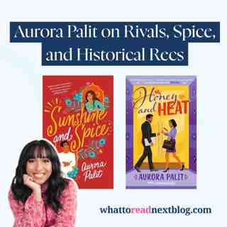 Aurora Palit on Honey & Heat + Spicy Romance Recs