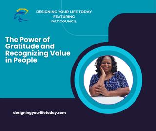 The Power of Gratitude and Recognizing Value in People