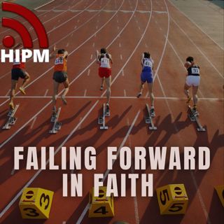Failing Forward in Faith