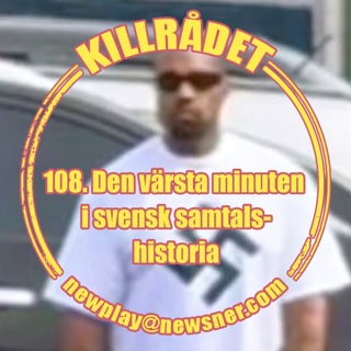 108. Den värsta minuten i svensk samtalshistoria