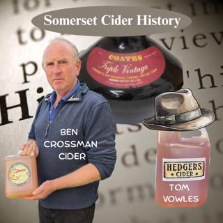 470: Hedgers, Crossman's, and Coates: UK Cider's Entwined Histories