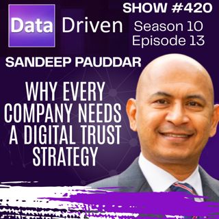 Digital Trust in Practice: Compliance, AI, and Human Factors with Sandeep Pauddar