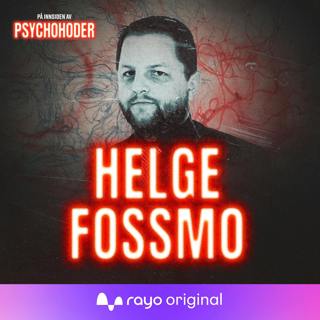 Helge Fossmo – pastoren som fikk kona drept av sin egen sexslave