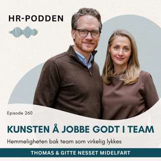 260: Hemmeligheten bak team som virkelig lykkes med Thomas og Gitte Nesset Midelfart