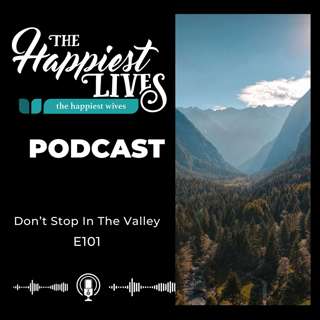 E101: Don't Stop In The Valley
