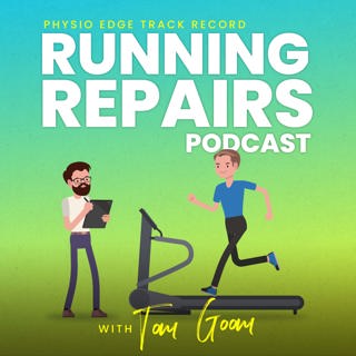 119. Suspect a stress fracture? Physio Edge Track record: Running repairs podcast with Tom Goom