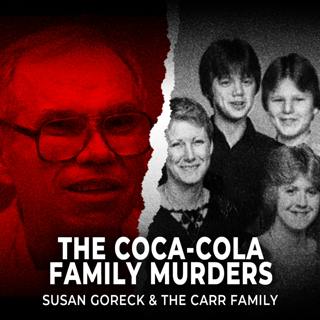 The Coca-Cola Family Murders | The Disturbing Case of Susan Goreck & the Carr Family | UNSEEN
