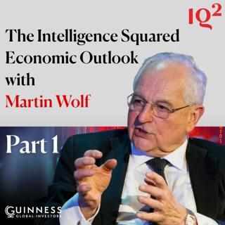 Is it Game Over for Keir Starmer? Martin Wolf for The Intelligence Squared Economic Outlook 2026 (Part One)