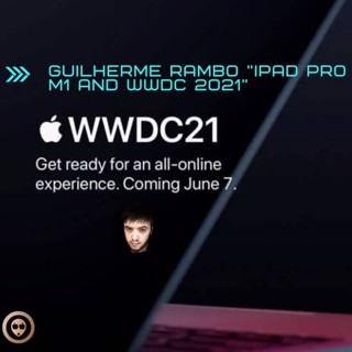 Guilherme Rambo @_inside "iPad Pro M1 and WWDC 2021"