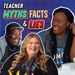 S4 Ep15: Things We Wish Non Teachers Knew!
